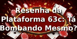 Resenha da Plataforma 63c: Tá Bombando Mesmo? 🎲